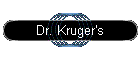 Dr. Kruger's